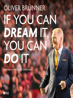 cover image of If you can dream it, you can do it (Ungekürzt)